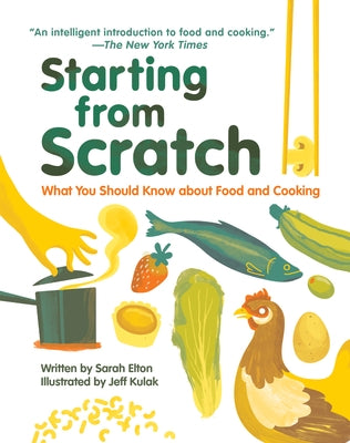 Starting from Scratch (Updated Edition): What You Should Know about Food and Cooking by Elton, Sarah
