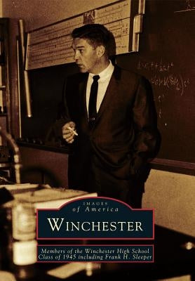 Winchester by Members of the Winchester High School Cl