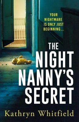 The Night Nanny's Secret: A Twisting and Addictive Psychological Suspense by Whitfield, Kathryn