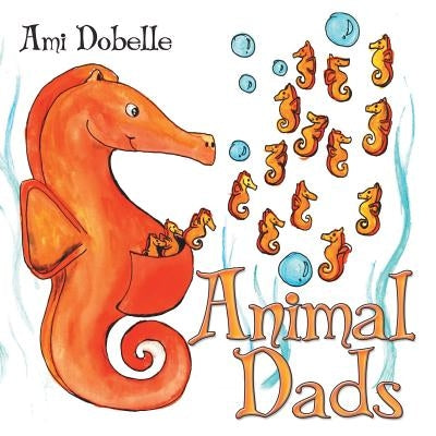 Animal Dads by Dobelle, Ami