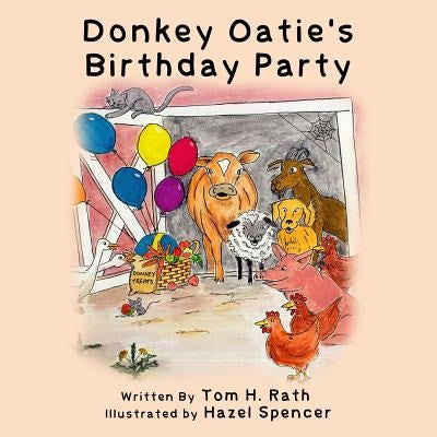Donkey Oatie's Birthday Party by Rath, Tom H.