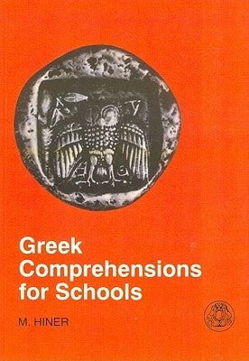 Greek Comprehensions for Schools by Hiner, Martin