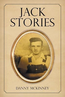 Jack Stories by McKinney, Danny