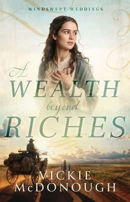 A Wealth Beyond Riches by McDonough, Vickie