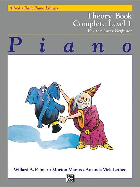 Alfred's Basic Piano Library Theory Complete, Bk 1: For the Later Beginner by Palmer, Willard A.