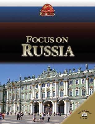 Focus on Russia by Bowden, Rob