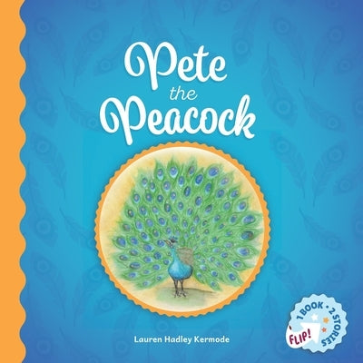 Pete the Peacock and A Teacup Named Rose by Hadley Kermode, Lauren
