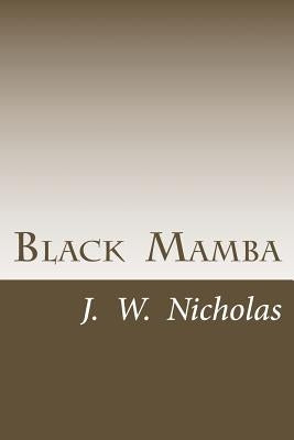 Black Mamba by Nicholas, J. W.