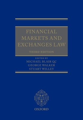 Financial Markets and Exchanges Law by Blair, Michael