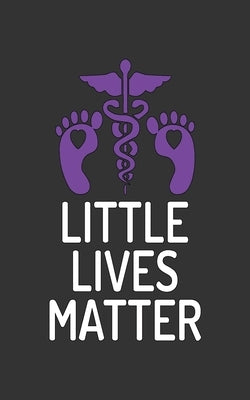 Little Lives Matter by Picu Nurse, American