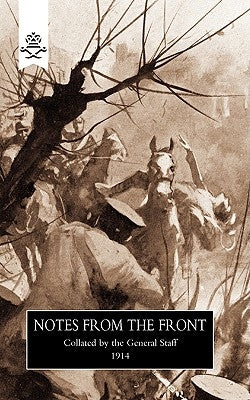 Notes From the Front, 1914 by Staff, The General