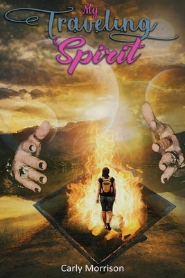 My Travelling Spirit by Morrison, Carly