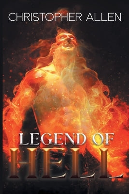 Legend of Hell by Allen, Christopher