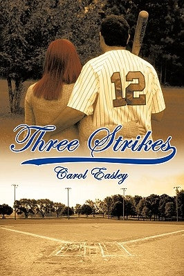 Three Strikes by Easley, Carol