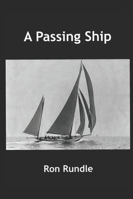 A Passing Ship by Rundle, Matt
