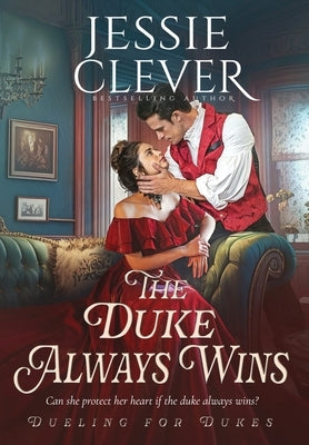 The Duke Always Wins by Clever, Jessie