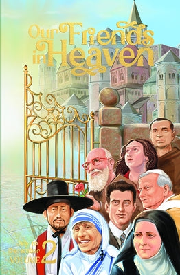 Our Friends in Heaven Vol 2 by Daughters of St Paul