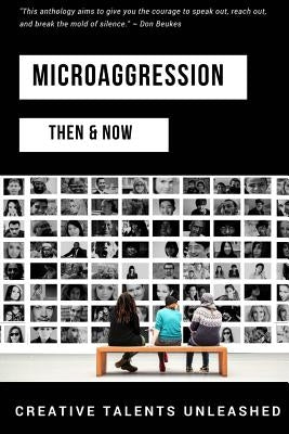 Microaggression: Then & Now by Brougher, Heath