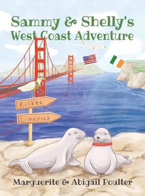 Sammy & Shelly's West Coast Adventure by Poulter, Abigail