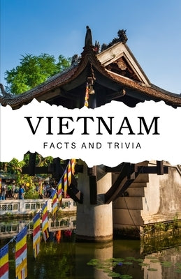 Vietnam Facts and Trivia by Easton, Will