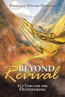 Beyond Revival by Duncan, Emanuel Vivian