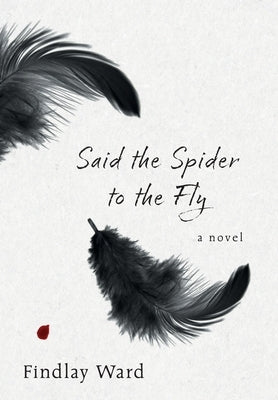 Said the Spider to the Fly by Ward, Findlay