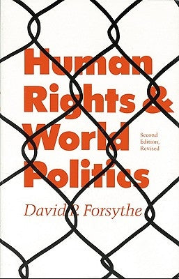 Human Rights and World Politics (Second Edition) by Forsythe, David P.