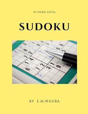 Sudoku: Hard Level by Wahba, E. M.