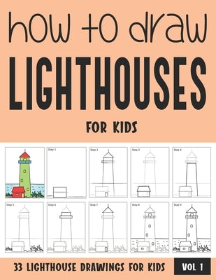 How to Draw Lighthouses for Kids - Vol 1 by Rai, Sonia