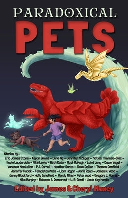 Paradoxical Pets by Maxey, Cheryl