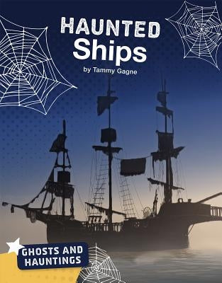 Haunted Ships by Gagne, Tammy