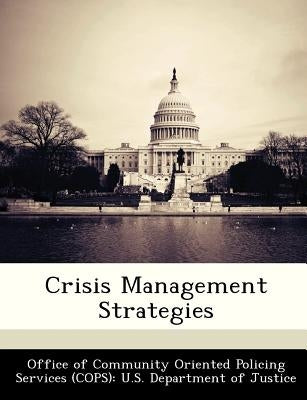 Crisis Management Strategies by Office of Community Oriented Policing Se