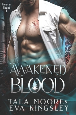 Awakened Blood: A fated mates steamy vampire romance by Kingsley, Eva