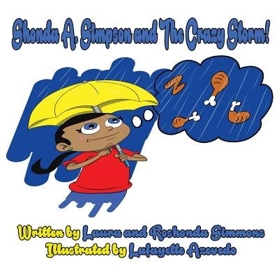 Shonda A. Simpson & the crazy Storm by Simmons, Laura