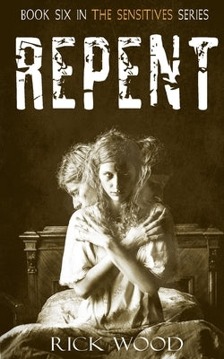Repent by Wood, Rick