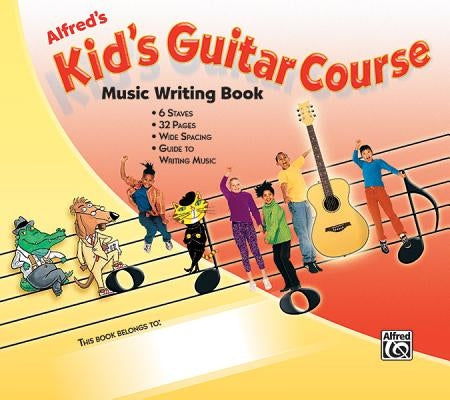 Alfred's Kid's Guitar Course Music Writing Book by Harnsberger, L. C.