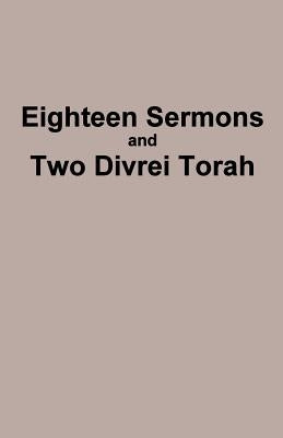 Eighteen Sermons and Two Divrei Torah by Ben Avrohom, Yaakov