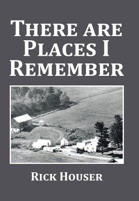 There Are Places I Remember by Houser, Rick