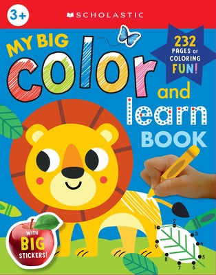 My Big Color & Learn Book: Scholastic Early Learners (Coloring Book) by Scholastic