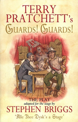 Guards! Guards!: The Play by Pratchett, Terry