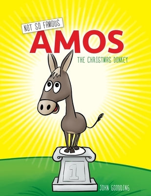 Not So Famous Amos: The Christmas Donkey by Kitchen, Lucas