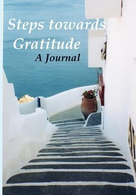 Steps Towards Gratitude: A Journal by Sekandari, Nafisa