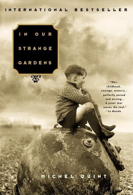In Our Strange Gardens by Quint, Michel