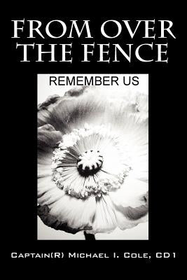 From Over The Fence by Cole Cd1, Captain(r) Michael I.
