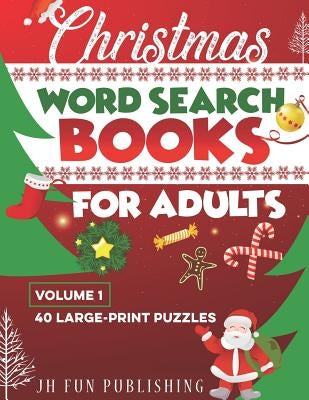 Christmas Word Search Books For Adults: 40 Large-Print Puzzle (Volume 1) by Publishing, Jh Fun
