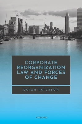 Corp Reorg Law & Forces of Change C by Paterson