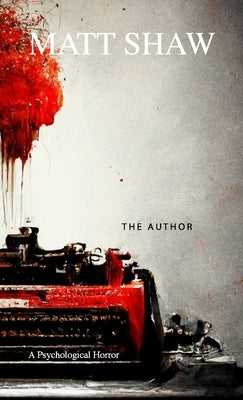 The Author by Shaw, Matt