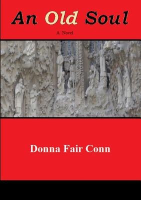 An Old Soul by Conn, Donna