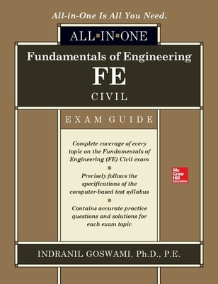 Fundamentals of Engineering Fe Civil All-In-One Exam Guide by Goswami, Indranil