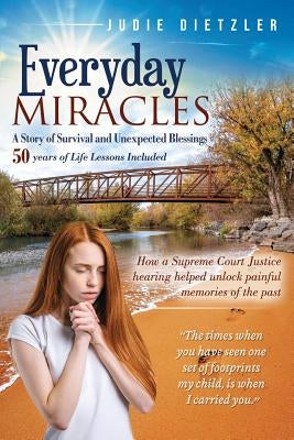 Everyday Miracles by Dietzler, Judie